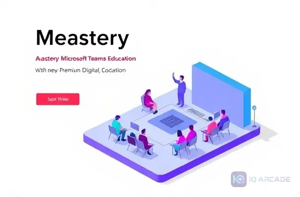 Core Teams Navigation for Educators Mastery Hub: The Industry Foundation