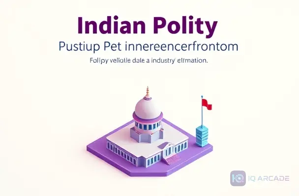 Indian Polity & Constitutional Framework Mastery Hub: The Industry Foundation