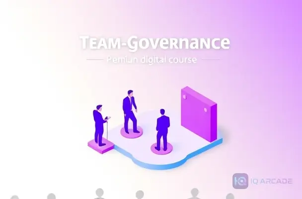 Team Governance Mastery Hub: The Industry Foundation